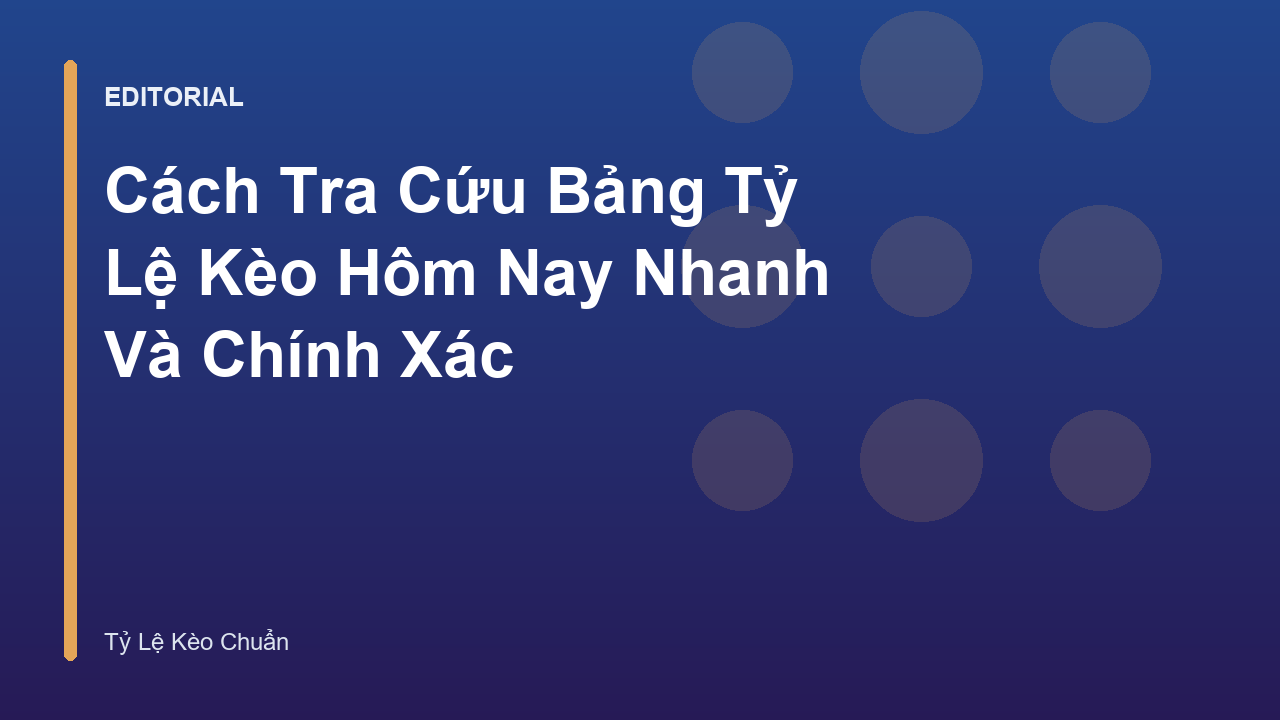 Bảng tỷ lệ kèo bóng đá trực tuyến